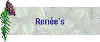 Renée’s